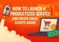 How to Launch a Productized Service (And Never Chase Clients Again)” on a vivid orange background.