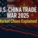 Flags of the U.S. and China with a crashing stock market graph and bold title “U.S.-China Trade War 2025: Market Chaos Explained."
