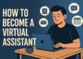 Illustration of a virtual assistant working at a desk with icons showing communication, scheduling, and organization tasks, alongside the bold text “How to Become a Virtual Assistant.”