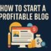 Flat illustration of a blog interface with money icons, pencil, and computer monitor under the title “How to Start a Profitable Blog.”